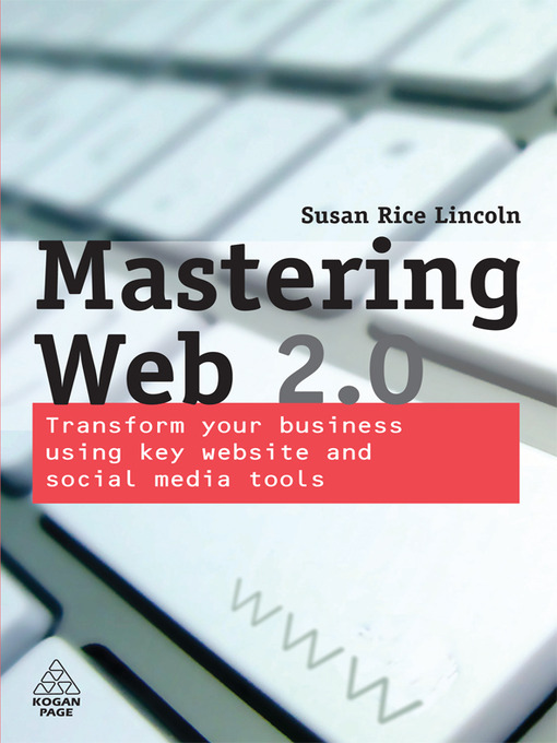 Title details for Mastering Web 2.0 by Susan Rice Lincoln - Available